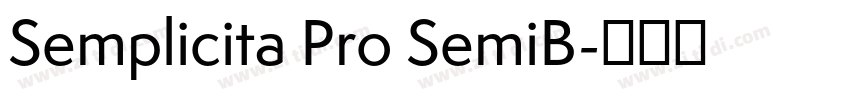 Semplicita Pro SemiB字体转换